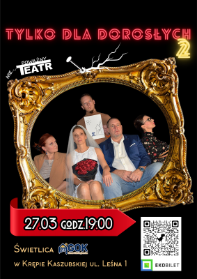 Komedia „Tylko dla dorosłych 2” na scenie GOK w Krępie Kaszubskiej grafika